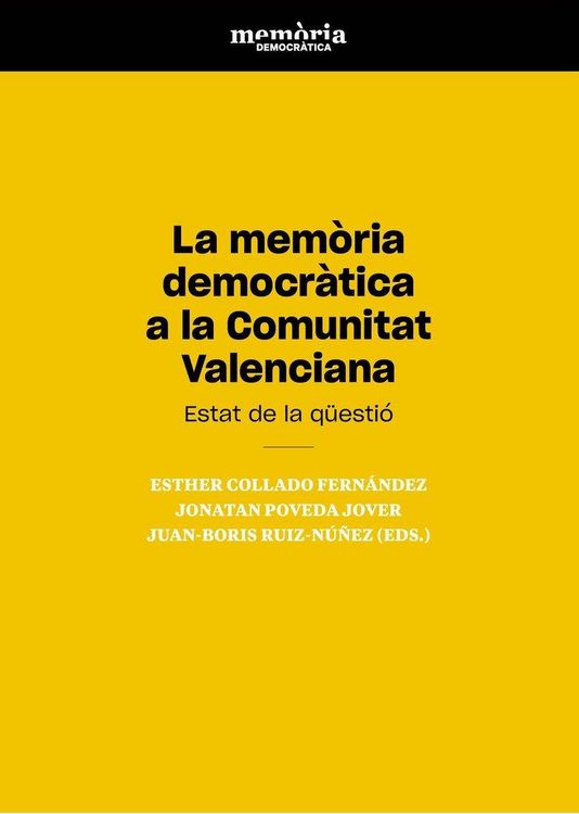 Produktbild: La mem&ograve;ria democr&agrave;tica en la Comunitat Valenciana : estat de la q&uuml;esti&oacute;
