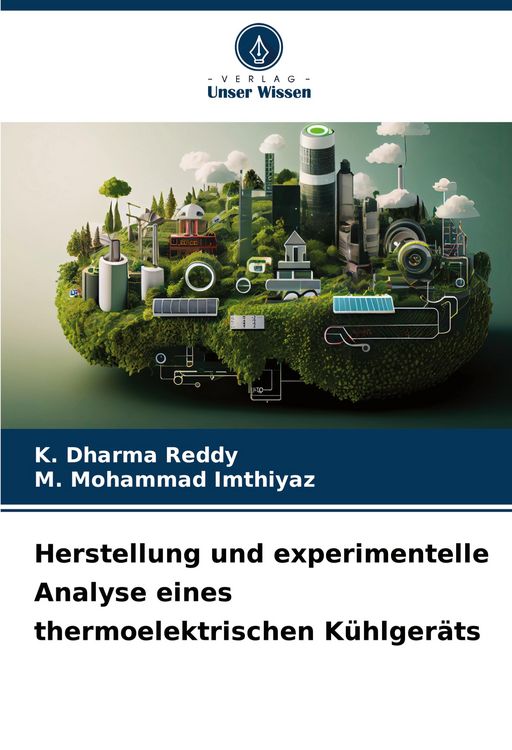 Produktbild: Herstellung und experimentelle Analyse eines thermoelektrischen K&uuml;hlger&auml;ts