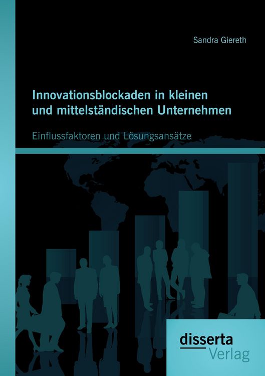 Produktbild: Innovationsblockaden in kleinen und mittelst&auml;ndischen Unternehmen: Einflussfaktoren und L&ouml;sungsans&auml;tze
