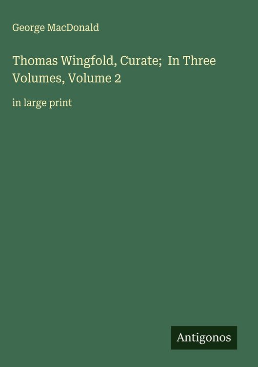 Produktbild: Thomas Wingfold, Curate; In Three Volumes, Volume 2