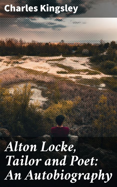 Produktbild: Alton Locke, Tailor and Poet: An Autobiography