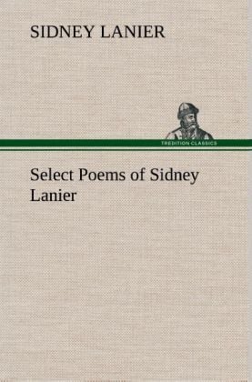 Produktbild: Select Poems of Sidney Lanier