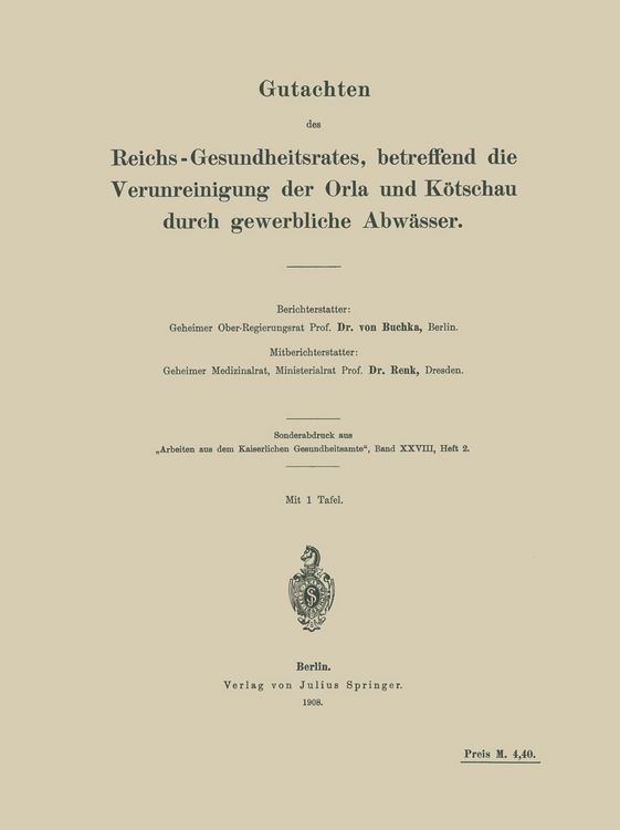 Produktbild: Gutachten des Reichs-Gesundheitsrates, betreffend die Verunreinigung der Orla und K&ouml;tschau durch gewerbliche Abw&auml;sser