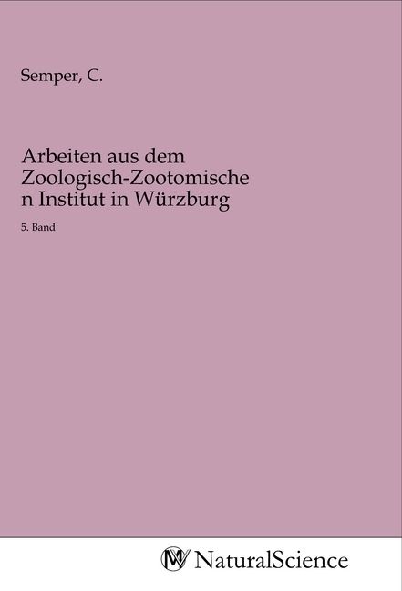 Produktbild: Arbeiten aus dem Zoologisch-Zootomischen Institut in W&uuml;rzburg