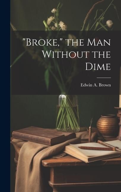 Produktbild: "Broke," the man Without the Dime