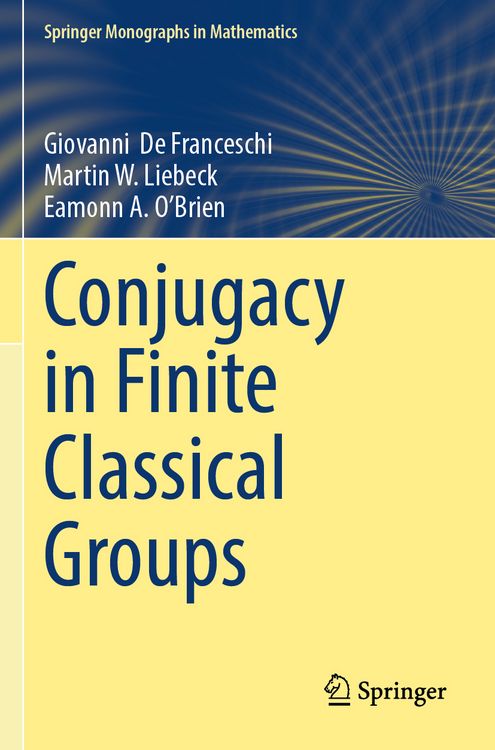 Produktbild: Conjugacy in Finite Classical Groups