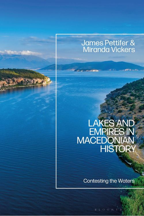 Produktbild: Lakes and Empires in Macedonian History