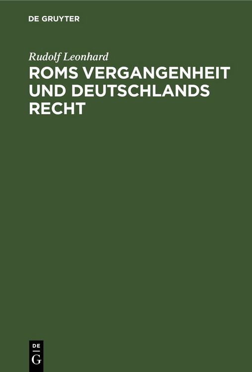 Produktbild: Roms Vergangenheit und Deutschlands Recht