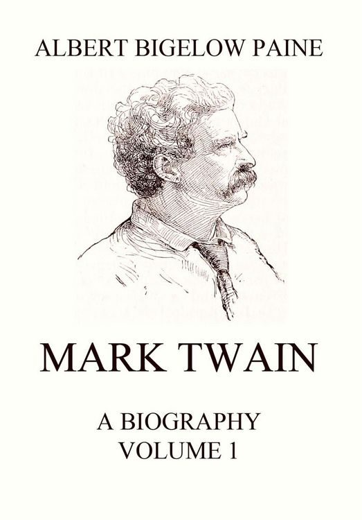 Produktbild: Mark Twain: A Biography