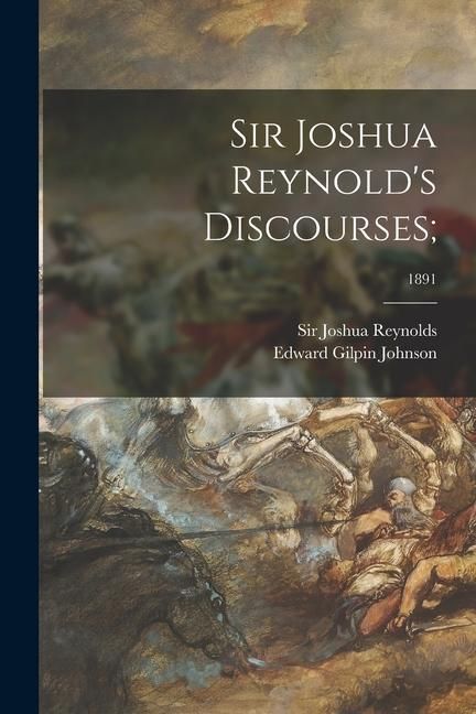 Produktbild: Sir Joshua Reynold's Discourses;; 1891