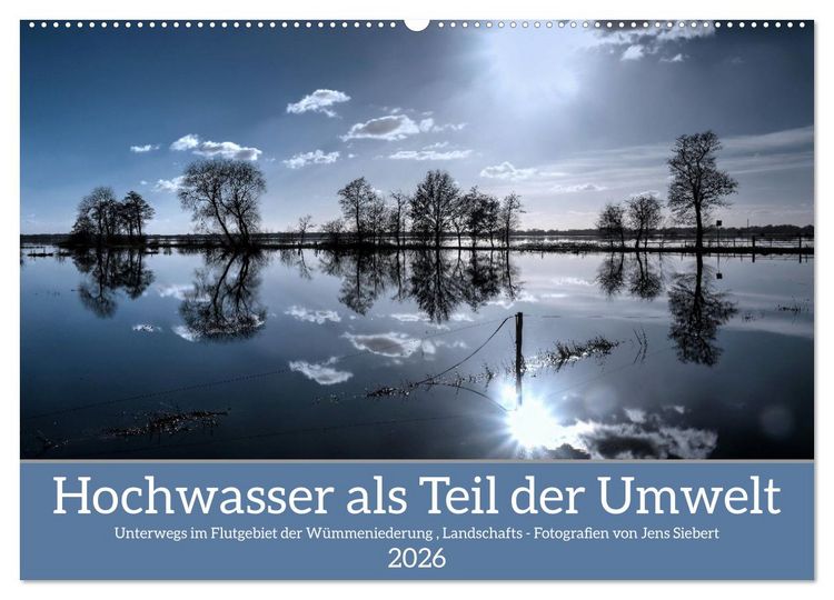 Produktbild: Hochwasser als Teil der Umwelt (Wandkalender 2026 DIN A2 quer), CALVENDO Monatskalender