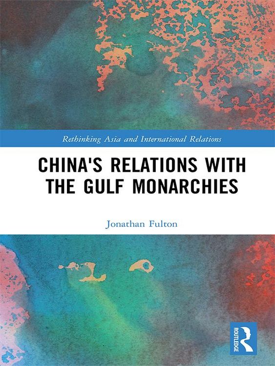 Produktbild: China's Relations with the Gulf Monarchies