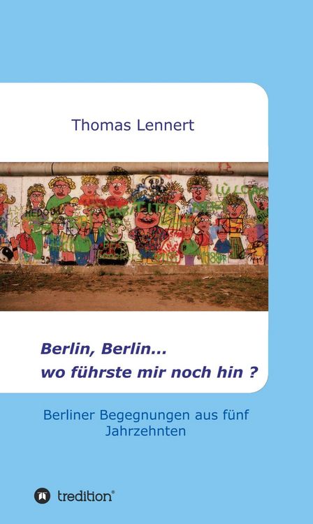 Produktbild: Berlin, Berlin...wo f&uuml;hrste mir noch hin