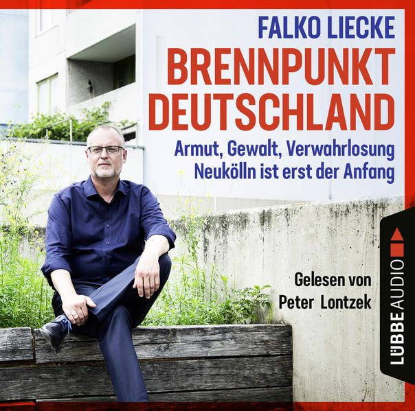 Produktbild: Brennpunkt Deutschland - Armut, Gewalt, Verwahrlosung - Neuk&ouml;lln ist erst der Anfang
