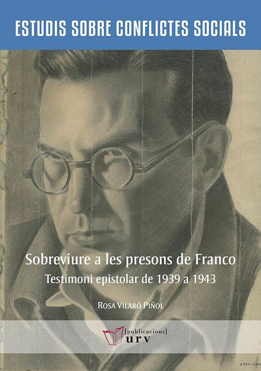 Produktbild: Sobreviure a les presons de Franco : testimoni epistolar del 1939 al 1943