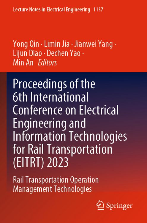 Produktbild: Proceedings of the 6th International Conference on Electrical Engineering and Information Technologies for Rail Transportation (EITRT) 2023
