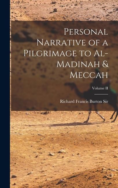 Produktbild: Personal Narrative of a Pilgrimage to Al-Madinah & Meccah; Volume II