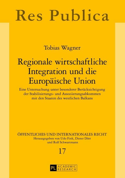 Produktbild: Regionale wirtschaftliche Integration und die Europ&auml;ische Union