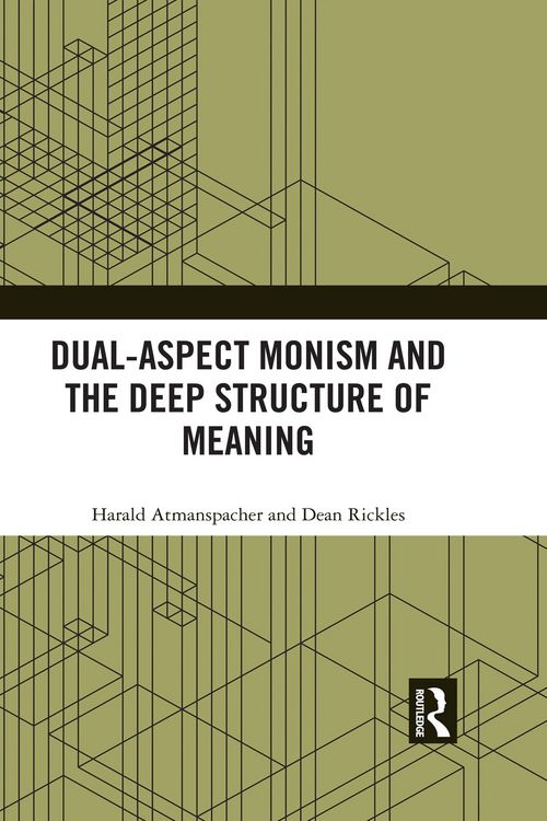 Produktbild: Dual-Aspect Monism and the Deep Structure of Meaning
