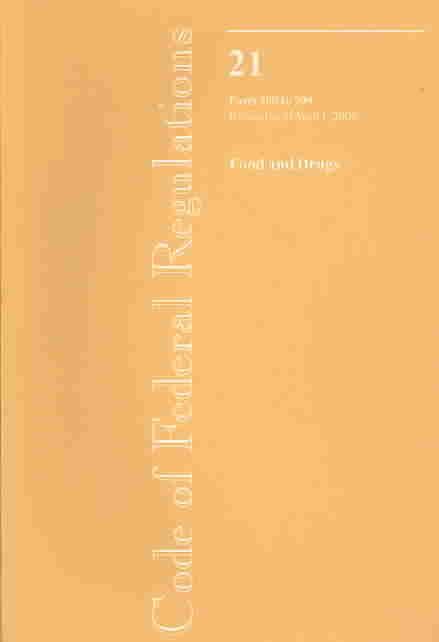 Produktbild: Code of Federal Regulations: Food and Drugs: 21: Parts 200 to 299, Revised as of April 1, 2006