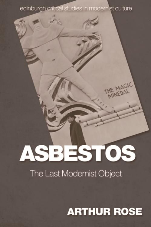 Produktbild: Asbestos - The Last Modernist Object