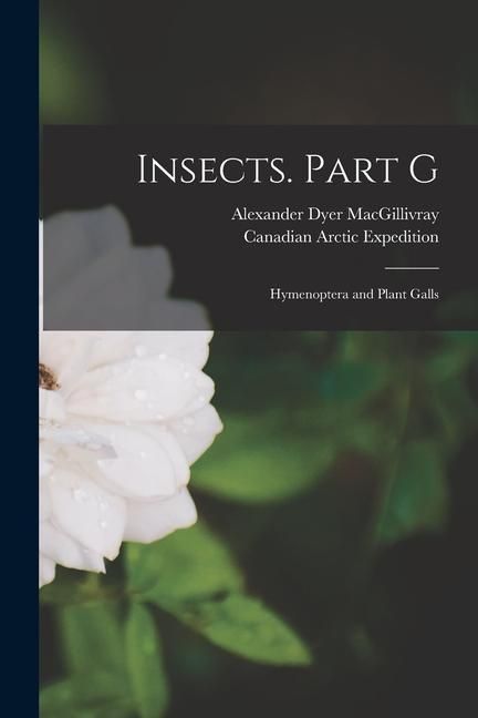 Produktbild: Insects. Part G [microform]: Hymenoptera and Plant Galls