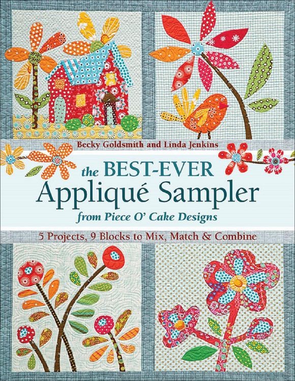 Produktbild: The Best Ever Appliqu&eacute; Sampler from Piece O'Cake Designs