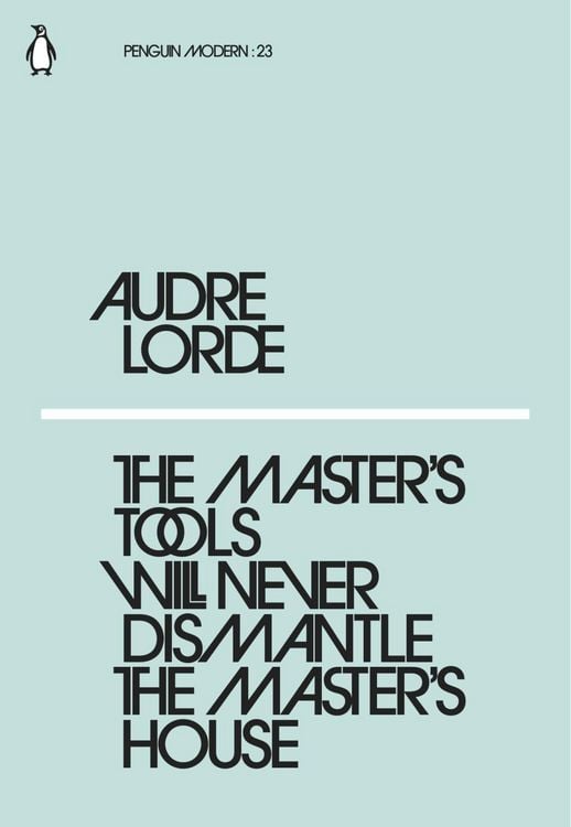 Produktbild: The Master's Tools Will Never Dismantle the Master's House
