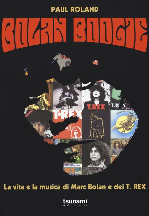 Produktbild: Bolan Boogie. La vita e la musica di Marc Bolan e dei T. Rex