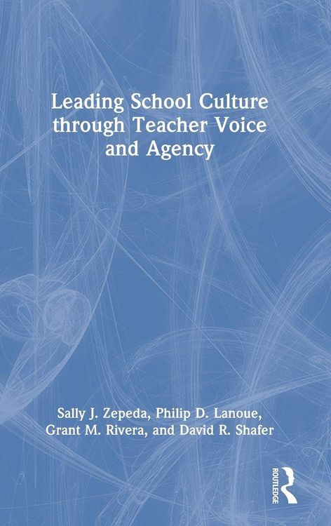 Produktbild: Leading School Culture through Teacher Voice and Agency