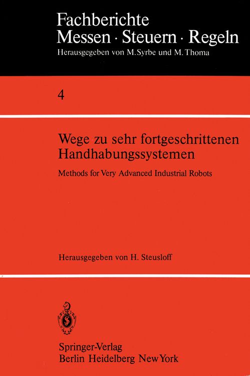 Produktbild: Wege zu sehr fortgeschrittenen Handhabungssystemen / Methods of Very Advanced Industrial Robots