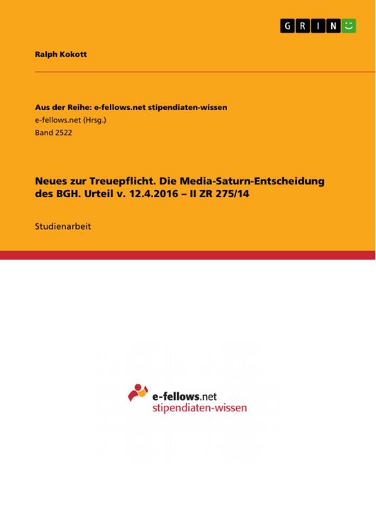 Produktbild: Neues zur Treuepflicht. Die Media-Saturn-Entscheidung des BGH. Urteil v. 12.4.2016 - II ZR 275/14