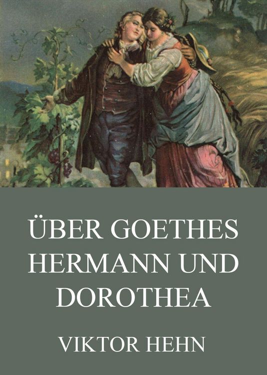 Produktbild: &Uuml;ber Goethes Hermann und Dorothea