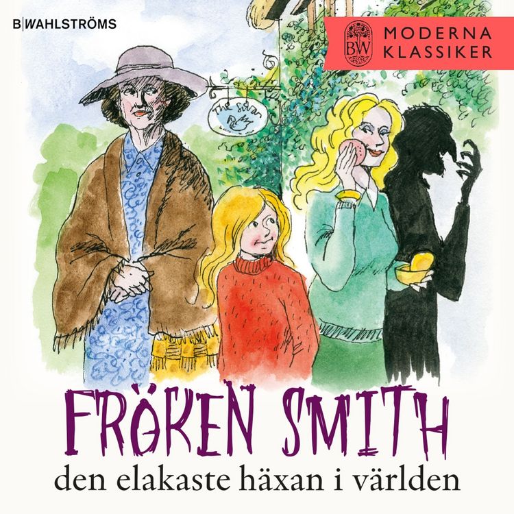 Produktbild: Fr&ouml;ken Smith - den elakaste h&auml;xan i v&auml;rlden