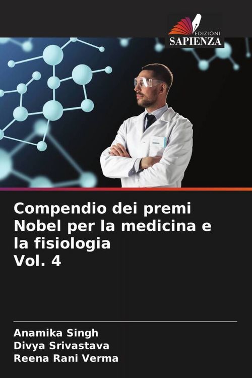 Produktbild: Compendio dei premi Nobel per la medicina e la fisiologia Vol. 4