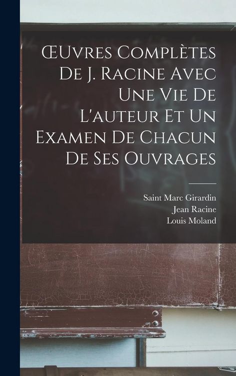 Produktbild: OEuvres compl&egrave;tes de J. Racine avec une vie de L'auteur et un examen de chacun de ses ouvrages
