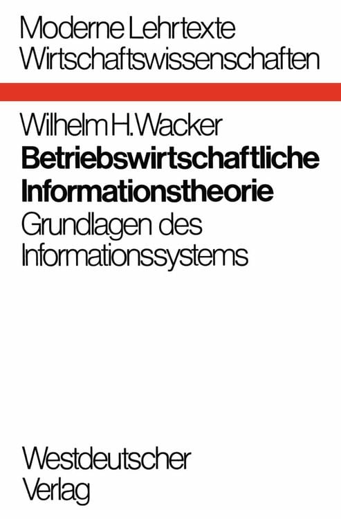 Produktbild: Betriebswirtschaftliche Informationstheorie