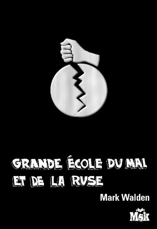 Produktbild: Grande Ecole du Mal et de la Ruse