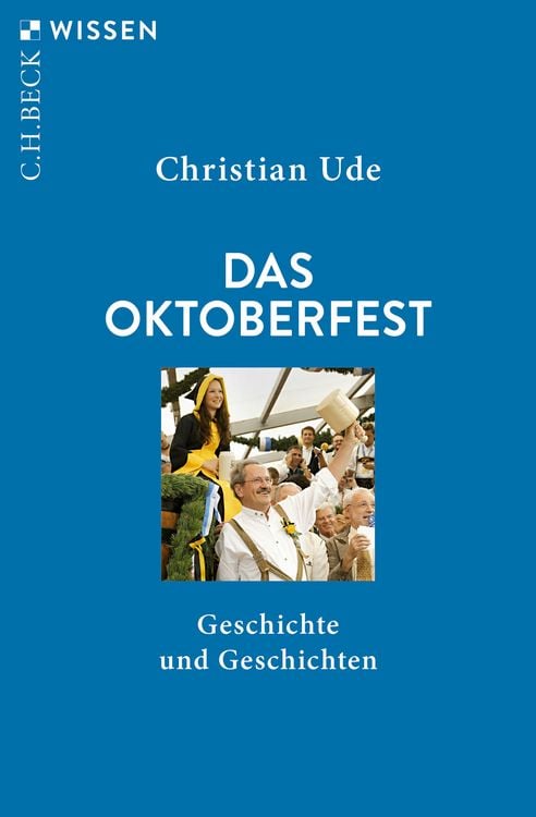 Bild vom Artikel Das Oktoberfest vom Autor Christian Ude