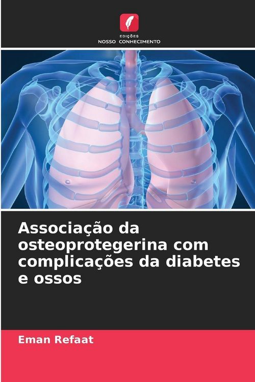 Produktbild: Associa&ccedil;&atilde;o da osteoprotegerina com complica&ccedil;&otilde;es da diabetes e ossos