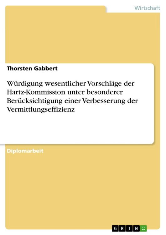 Produktbild: W&uuml;rdigung wesentlicher Vorschl&auml;ge der Hartz-Kommission unter besonderer Ber&uuml;cksichtigung einer Verbesserung der Vermittlungseffizienz