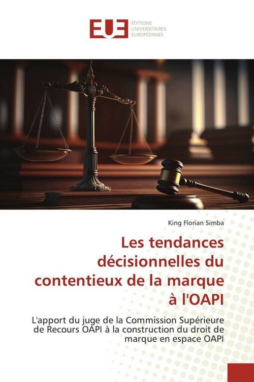 Produktbild: Les tendances d&eacute;cisionnelles du contentieux de la marque &agrave; l'OAPI
