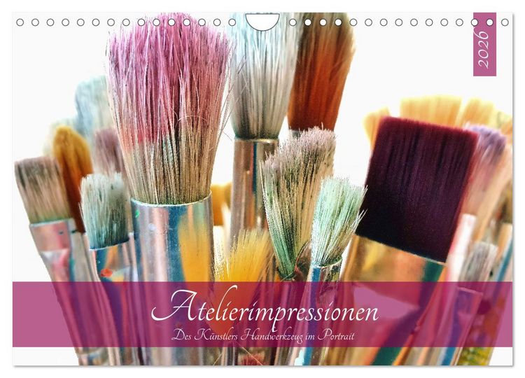 Produktbild: Atelierimpressionen - Des K&uuml;nstlers Handwerkzeug im Portrait (Wandkalender 2026 DIN A4 quer), CALVENDO Monatskalender