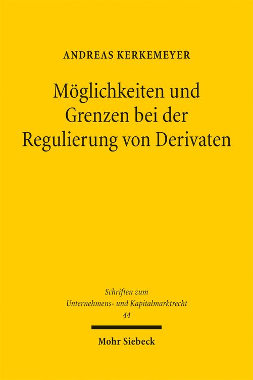 Produktbild: M&ouml;glichkeiten und Grenzen bei der Regulierung von Derivaten