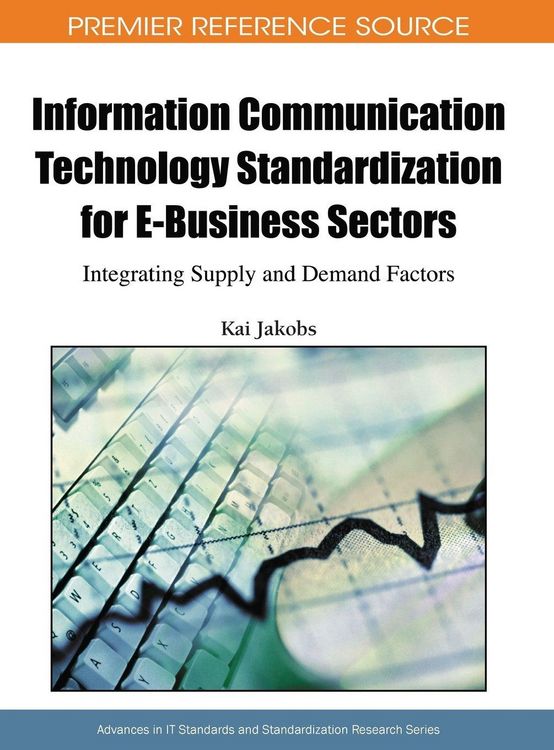 Produktbild: Information Communication Technology Standardization for E-Business Sectors
