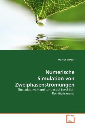 Produktbild: B&uuml;rger, M: Numerische Simulation von Zweiphasenstr&ouml;mungen