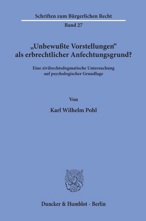 Produktbild: "Unbewu&szlig;te Vorstellungen" als erbrechtlicher Anfechtungsgrund?