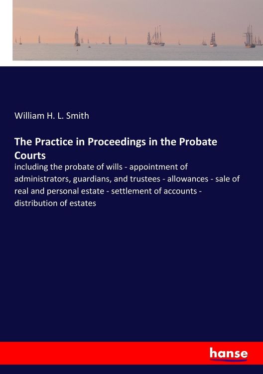 Produktbild: The Practice in Proceedings in the Probate Courts