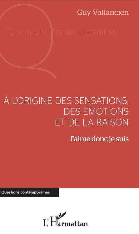 Produktbild: A l'origine des sensations, des &eacute;motions et de la raison
