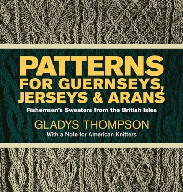 Produktbild: Patterns for Guernseys, Jerseys & Arans